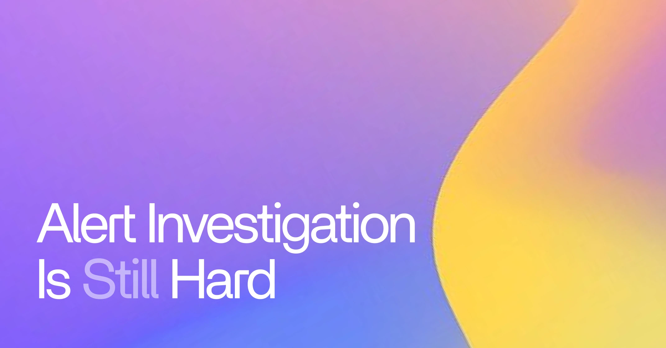 Why is alert investigation for pipelines still so difficult in the age of AI?